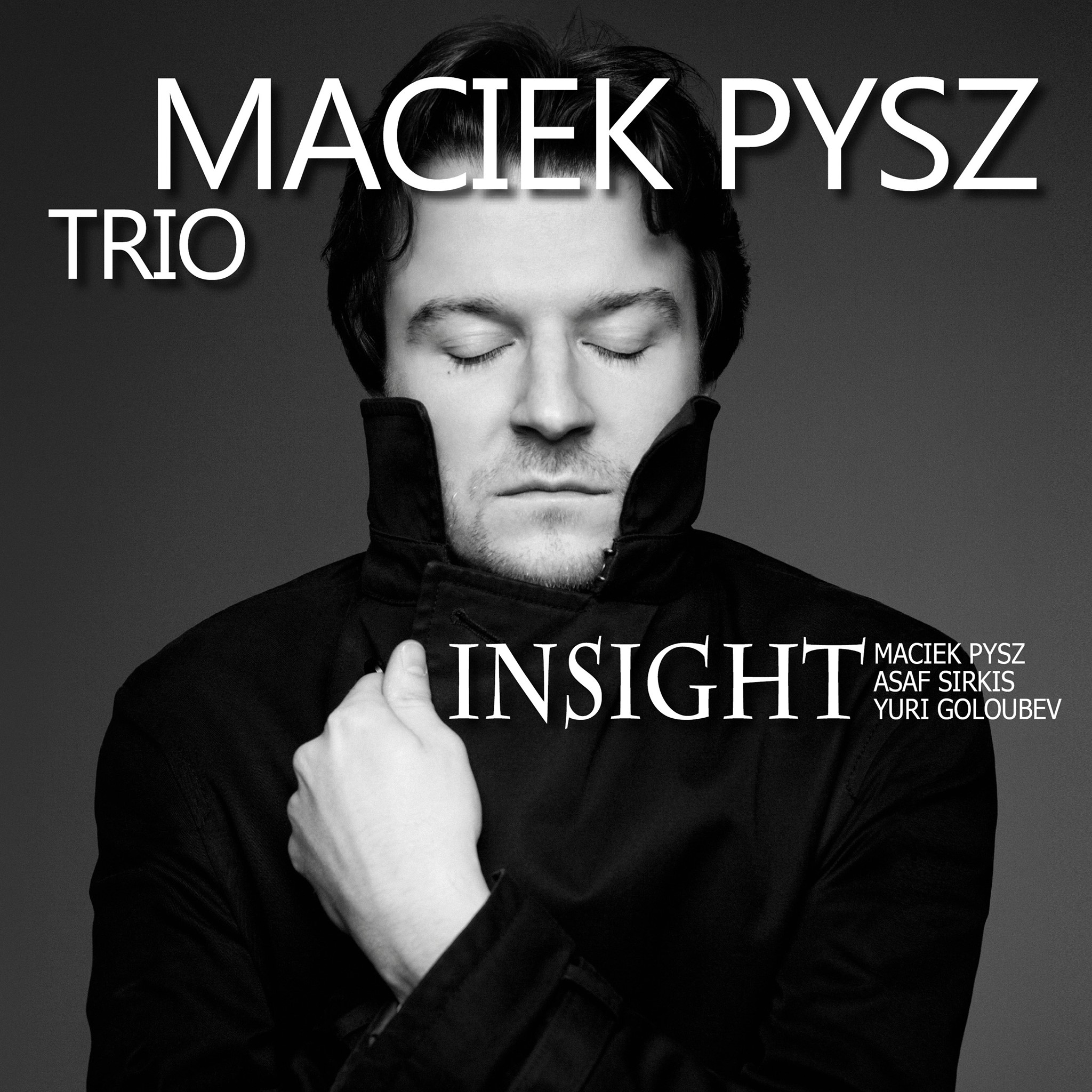 Maciek Pysz trio nous livre “INSIGHT”