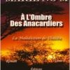 "A l’Ombre des Anacardiers" par Marie No M.