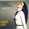 Oxana Voytenko envoie "Amber Light", une luminosité qui nous vient de la Russie.
