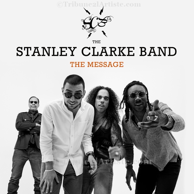 “The Message”, la nouvelle expression artistique de Stanley Clarke.