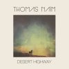 Balade en guitare avec "Desert Higway", le dernier album de Thomas Naïm.