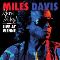 Merci Miles ! Live At Vienne.